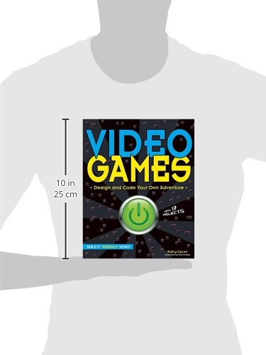 Video Games: Design and Code Your Own Adventure (Build It Yourself)