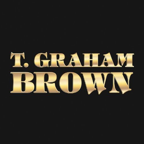 Amazon.co.jp T. Graham Brown T. Graham Brown Digital Music