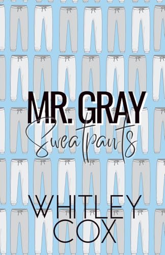 Mr. Gray Sweatpants