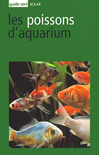 Télécharger Guide vert : Poissons d'aquarium PDF Ebook En Ligne