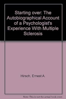 Hardcover Starting over: The Autobiographical Account of a Psychologist's Experience With Multiple Sclerosis Book