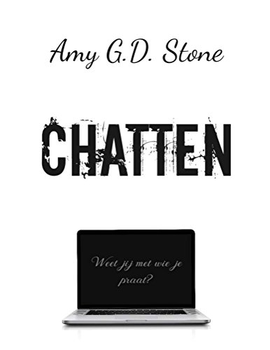 Chatten: Weet jij met wie je praat? (Dutch Edition)
