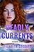 Deadly Currents ( Book #3)