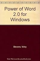 Power Of...Word 2 for Windows (Power of--) 1558282009 Book Cover