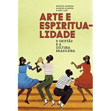 Capa do livro Arte e Espiritualidade: O cristão e a cultura brasileira