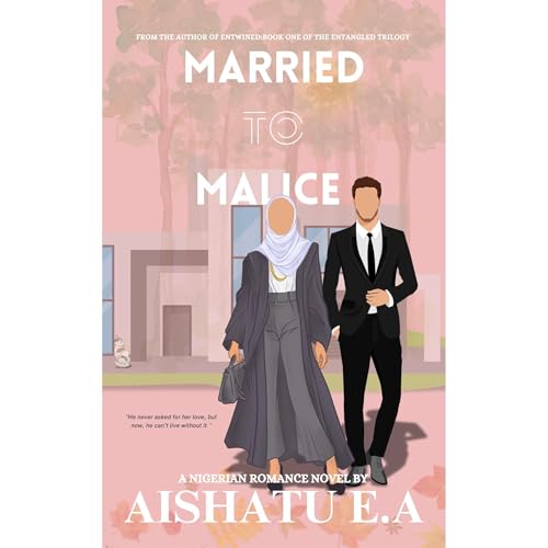 Married To Malice Audiolibro Por Aishatu E A, Aishatu E.A arte de portada