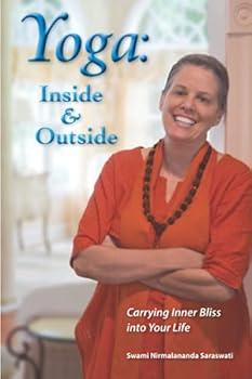 Paperback Yoga: Inside & Outside: Carrying Inner Bliss into Your Life Book