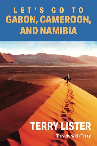 Let's Go to Gabon, Cameroon, and Namibia