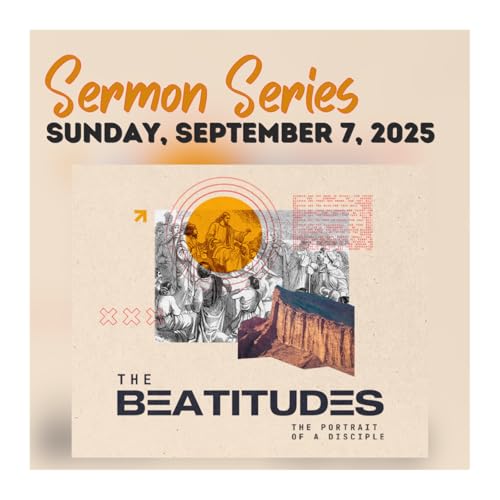 『The Beatitudes, The Portrait of a Disciple, Pt. 6, Chris Massey 9.7.2025』のカバーアート