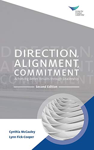 Direction, Alignment, Commitment: Achieving Better Results through Leadership, Second Edition view 2