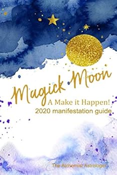 Paperback Magick Moon: A Make it Happen! 2020 Manifestation Guide Book