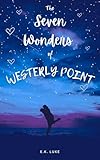 The Seven Wonders of Westerly Point: Longlisted for The Times Chicken House Fiction Competition 2025