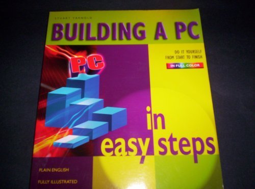 Building A PC In Easy Steps 2005 0760771405 Book Cover
