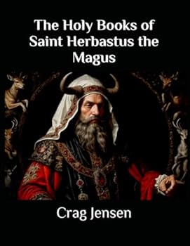 Paperback The Holy Books of Saint Herbastus the Magus Book