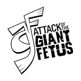 Attack of the Giant Fetus