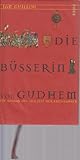 Die Büsserin von Gudhem: Ein Roman aus der Zeit der Kreuzfahrer - Jan Guillou Übersetzer: Holger Wolandt 