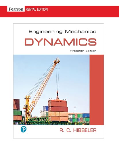Engineering Mechanics: Dynamics [RENTAL EDITION]