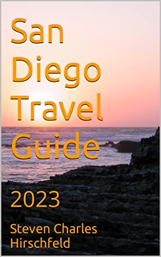 San Diego Travel Guide: 2023