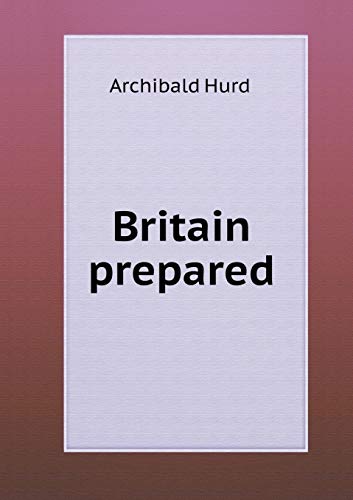 Britain prepared 5519326339 Book Cover
