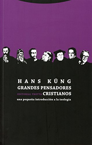 Grandes pensadores cristianos: Una pequeña introducción a la teología (Estructuras y procesos. Re
