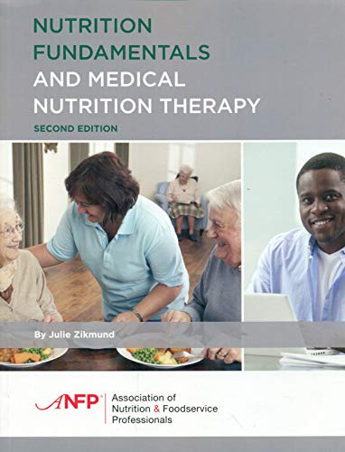 Nutrition Fundamentals and Medical Nutrition Therapy