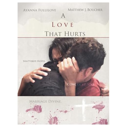 A Love That Hurts
