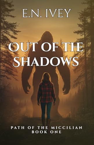 Out of the Shadows: Book One (Path of the Miccilian)