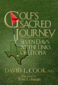 Golf's Sacred Journey: Seven Days at the Links ... B009G6P6A8 Book Cover