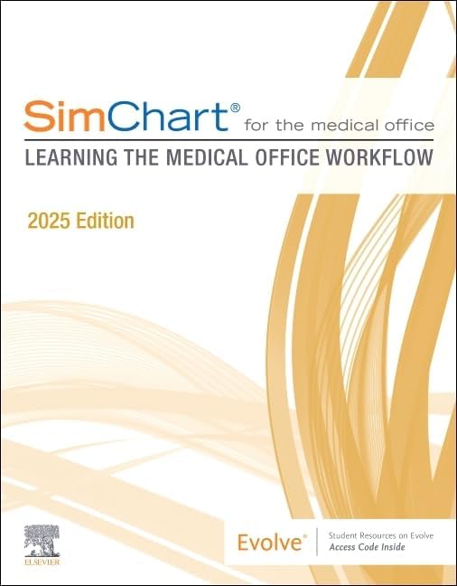 SimChart for the Medical Office: Learning the Medical Office Workflow ...