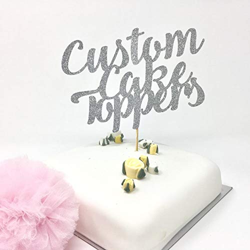 Custom Cake Toppers, Customized Messages Cake Topper