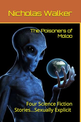 The Poisoners of Moloo: Four Science Fiction Stories