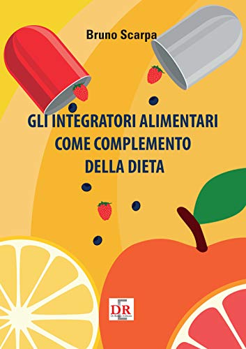 Gli integratori alimentari come complemento della dieta: 1