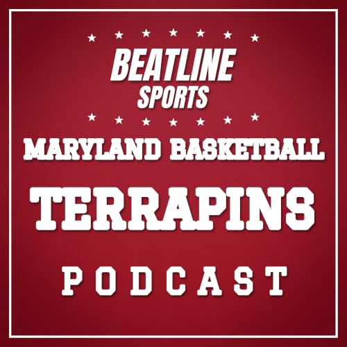 『Beatline Maryland Basketball - Daily Podcast On The Maryland Terrapins』のカバーアート