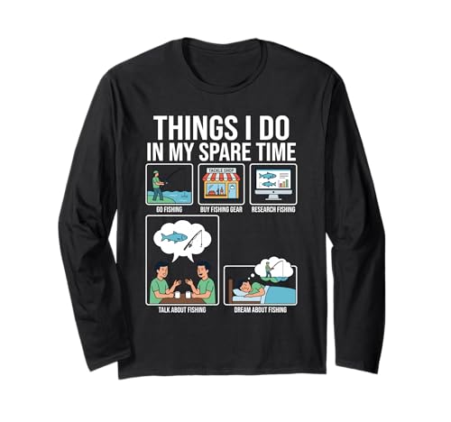 Things I Do in My Spare Time Funny Fishing Angler Long Sleeve T-Shirt