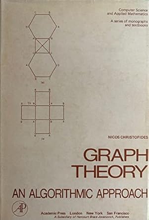 Graph Theory. An Algorithmic Approach: Christofides, Nicos ...