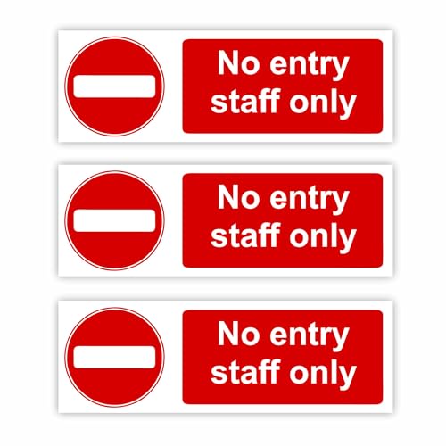 No Entry Staff Only Signs/Self-Adhesive Stickers / 50x150mm 3 Pack/Premium Gloss Finish/Weatherproof/No Entry Signs