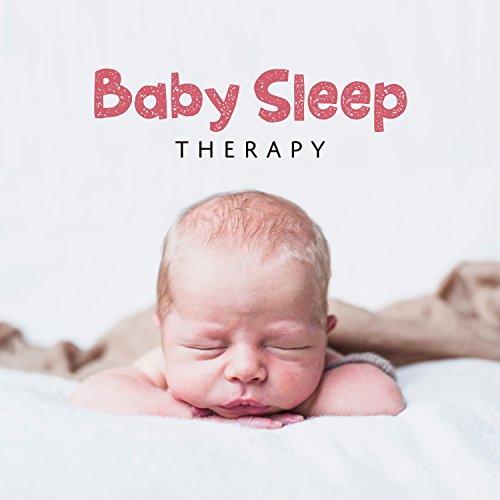 Baby Sleep Therapy Soothing & Calmness Music to Help Your Baby Sleep