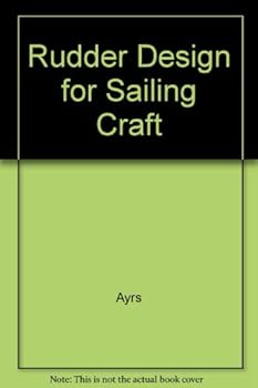 Hardcover Rudder Design for Sailing Craft Book