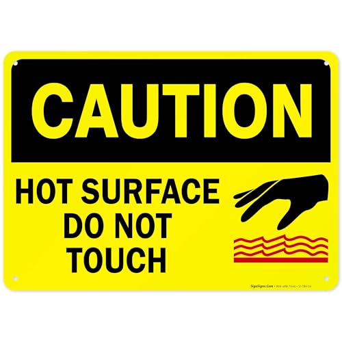 Hot Surface Do Not Touch Sign, 10x14 Inches, Rust Free .040 Aluminum, Fade Resistant, Made in USA