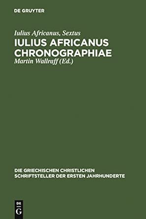 Iulius Africanus Chronographiae: The Extant Fragments: 15 Bilingual Edition book cover