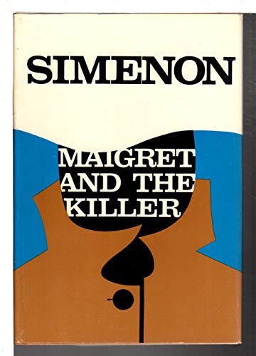 Maigret and the Killer 0151551278 Book Cover