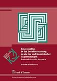  Emotionalität in der Berichterstattung deutscher und französischer Tageszeitungen: Ein interkultureller Vergleich (Kulturen – Kommunikation – Kontakte)