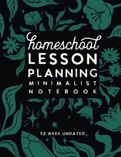 Homeschool Lesson Planning Minimalist Notebook (Mystic Series): 12 Month 52 Week Undated Planner by schoolnest