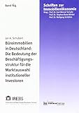 Büroimmobilien in Deutschland: Die Bedeutung der Beschäftigungsstruktur für die Marktauswahl institutioneller Investoren