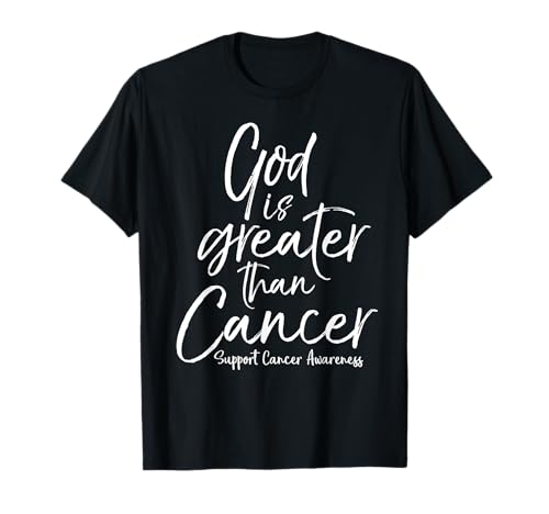 Support Cancer Awareness Faith God is Greater than Cancer Maglietta
