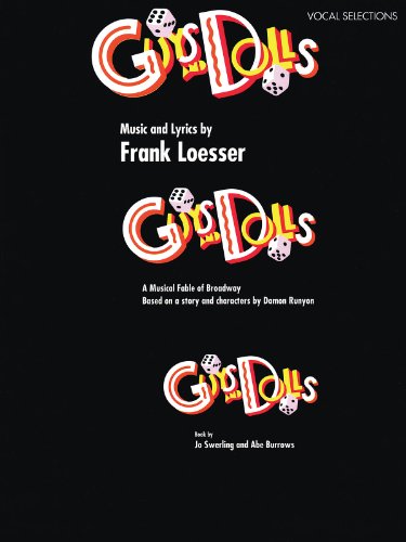 Guys and Dolls: Vocal Selections (A Musical Fable of Broadway Based on Characters by Damon Runyon)