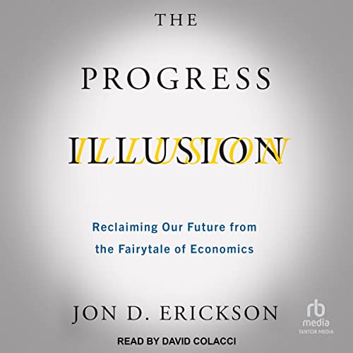 The Progress Illusion (By Jon D. Erickson) episode artwork
