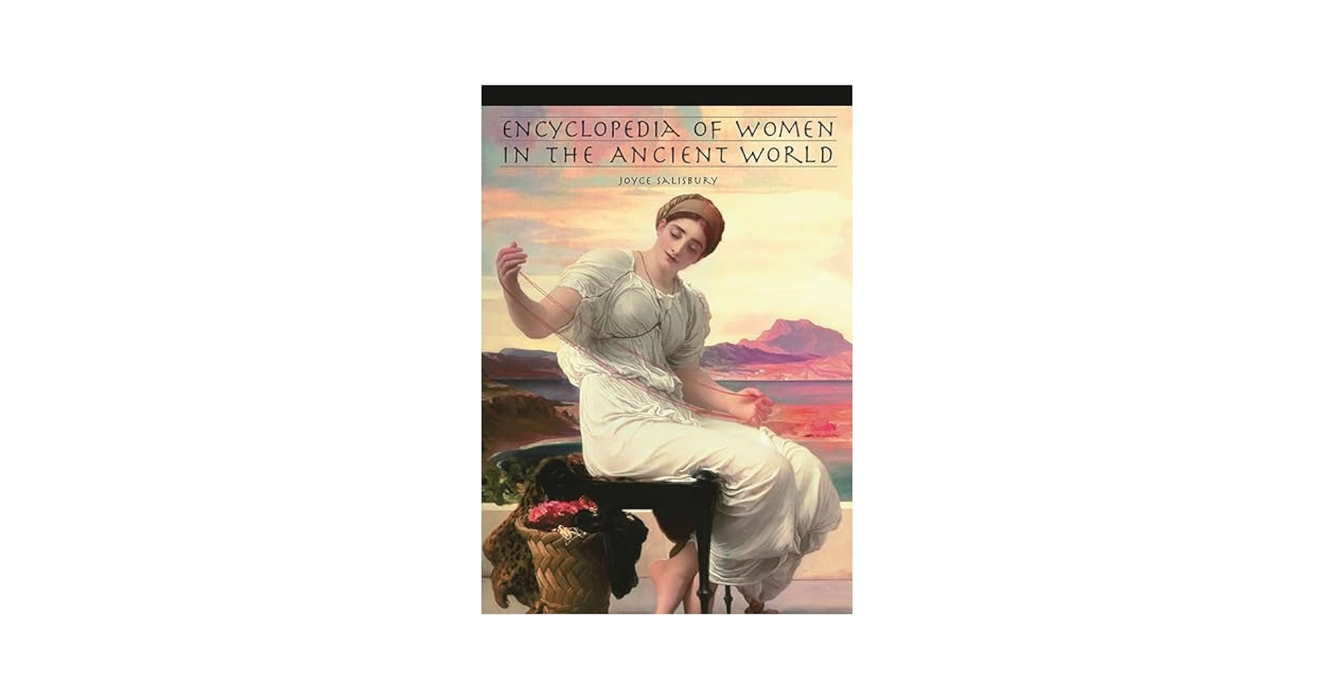 Amazon.com: Encyclopedia of Women in the Ancient World
