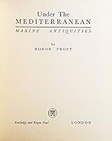 Under the Mediterranean: Marine Antiquities 0710014333 Book Cover
