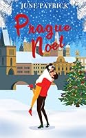 Prague Noel: A cozy travel Christmas romance (Escapist Romance) B0CQ4ZYK71 Book Cover